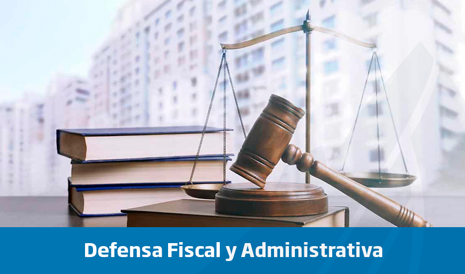 Defensa Fiscal y Administrativa Marzo - Abril 2024