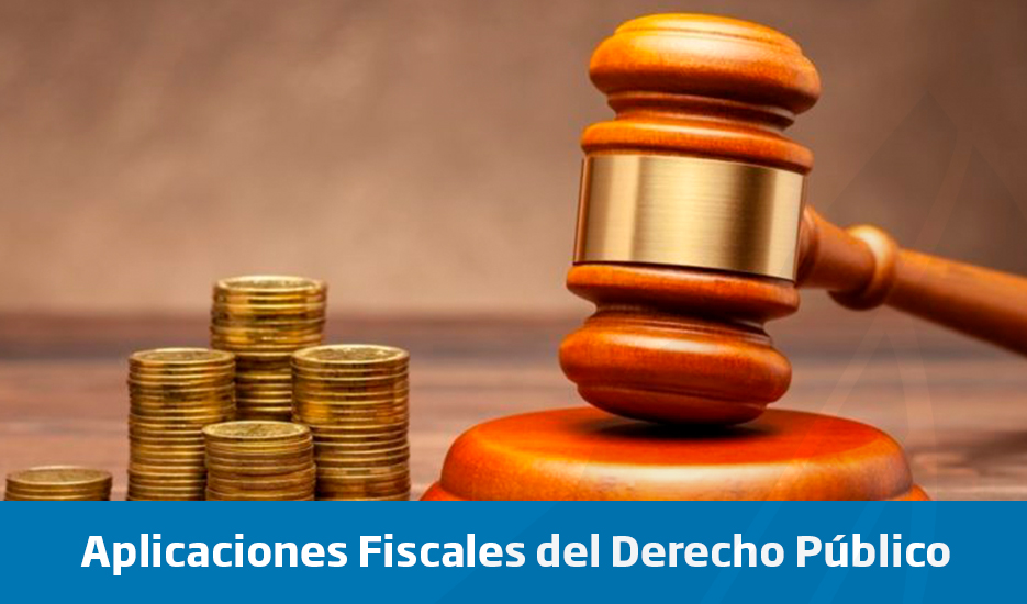 Aplicaciones Fiscales del Derecho Público