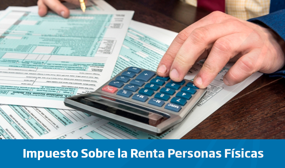 Impuesto Sobre la Renta para Personas Físicas
