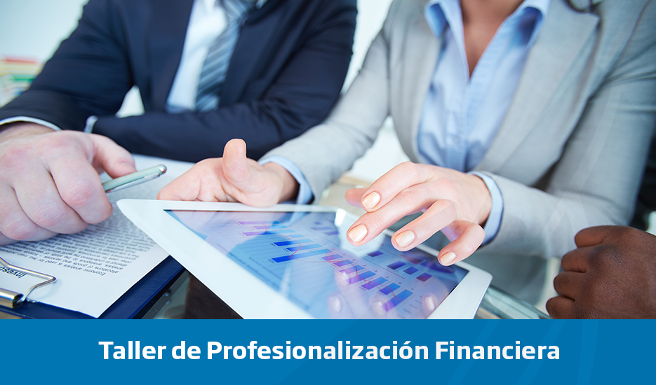 Taller de profesionalización financiera
